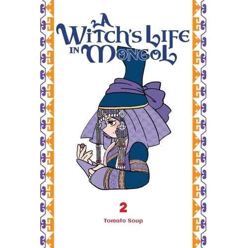 A Witch's Life in Mongol, Vol. 2 - Paperback
