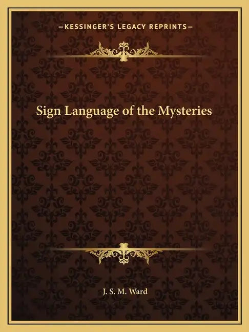 Sign Language of the Mysteries - Paperback