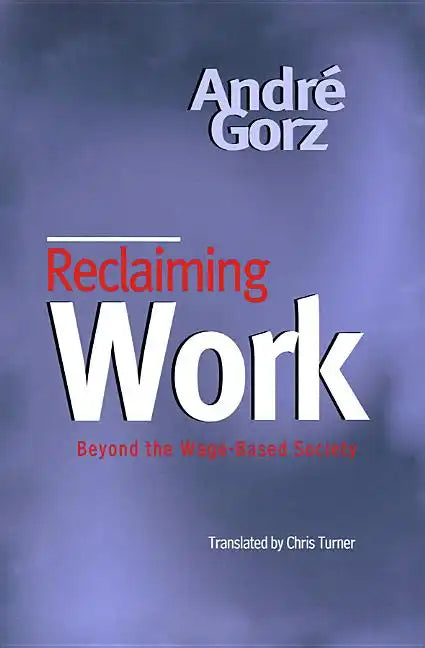Reclaiming Work - Paperback
