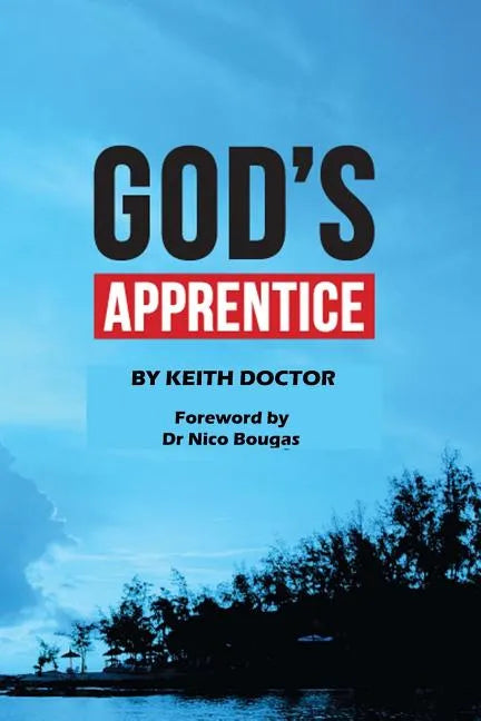 God's Apprentice: Collection of teachings for new believers - Paperback