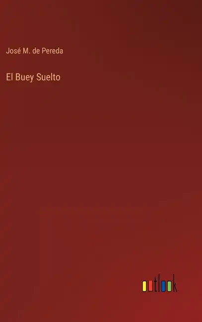 El Buey Suelto - Hardcover