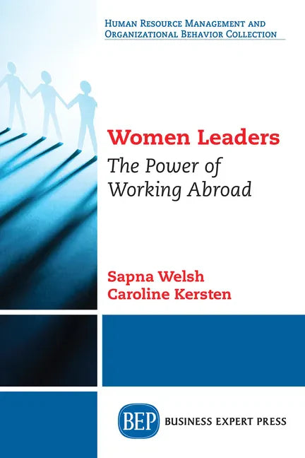 Women Leaders: The Power of Working Abroad - Paperback