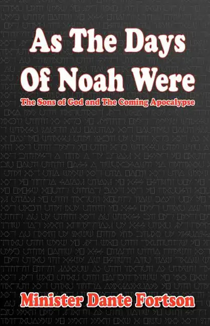 As The Days of Noah Were: The Sons of God and The Coming Apocalypse - Paperback