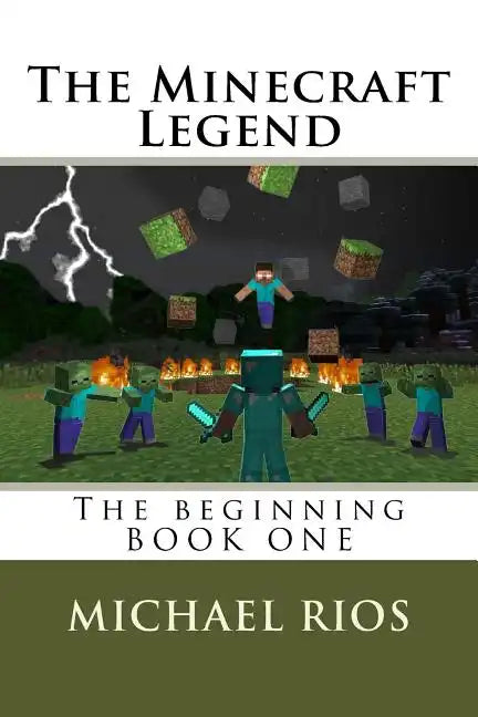 The Minecraft Legend: The begining - Paperback