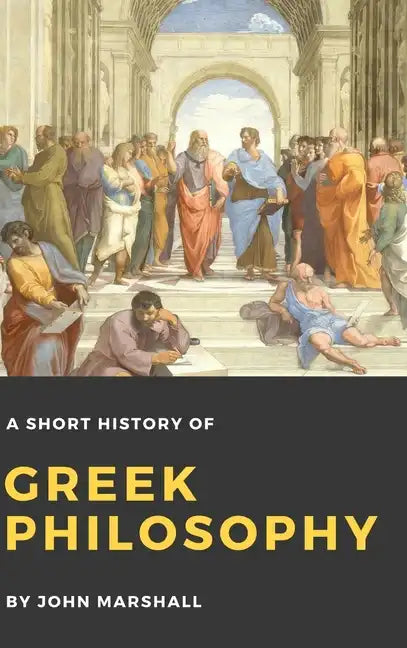 A Short History of Greek Philosophy - Hardcover