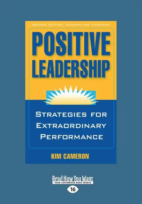 Positive Leadership (Large Print 16pt) - Paperback