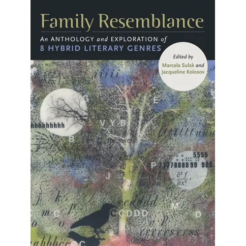 Family Resemblance: An Anthology and Exploration of 8 Hybrid Literary Genres - Paperback