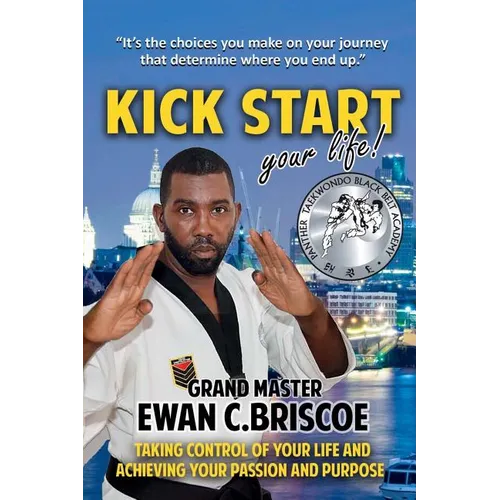 Kick Start your Life! - Paperback