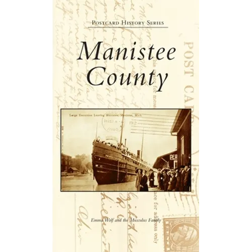 Manistee County - Hardcover
