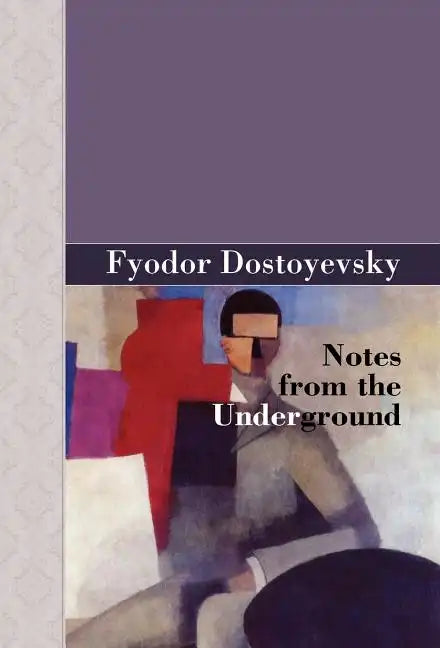 Notes from the Underground - Hardcover