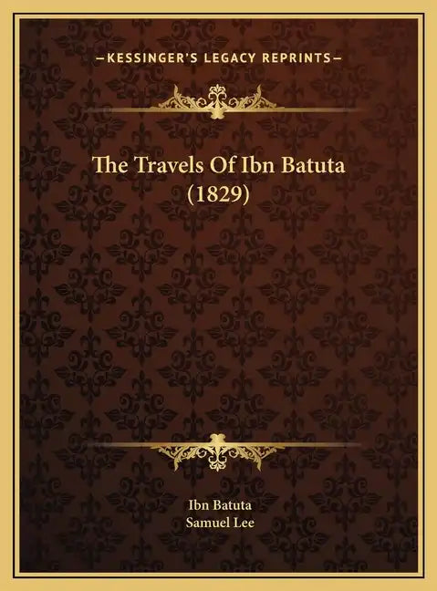 The Travels Of Ibn Batuta (1829) - Hardcover