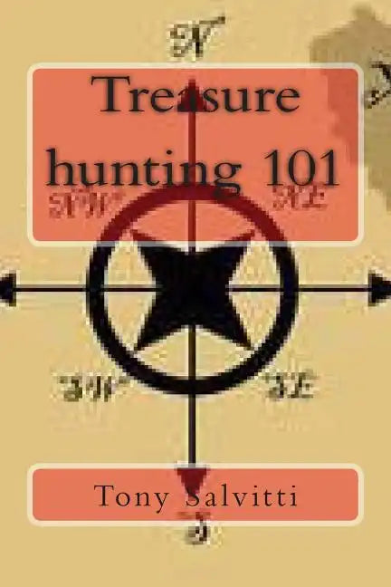 Treasure Hunting 101 - Paperback