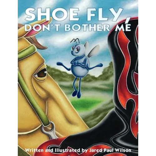 Shoe Fly, Don't Bother Me - Paperback