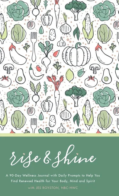 Rise & Shine Wellness Journal - Hardcover
