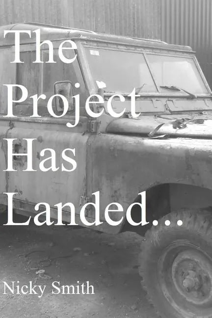The Project Has Landed... - Paperback