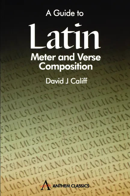 A Guide to Latin Meter and Verse Composition - Paperback