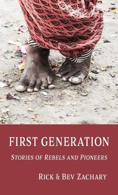 First Generation: Stories of Rebels and Pioneers - Paperback