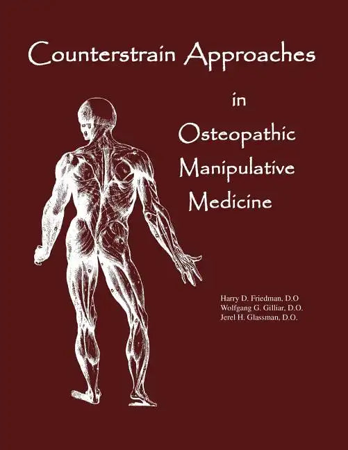 Counterstrain Approaches In Osteopathic Manipulative Medicine - Paperback