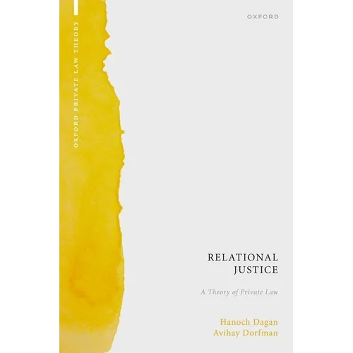 Relational Justice: A Theory of Private Law - Hardcover