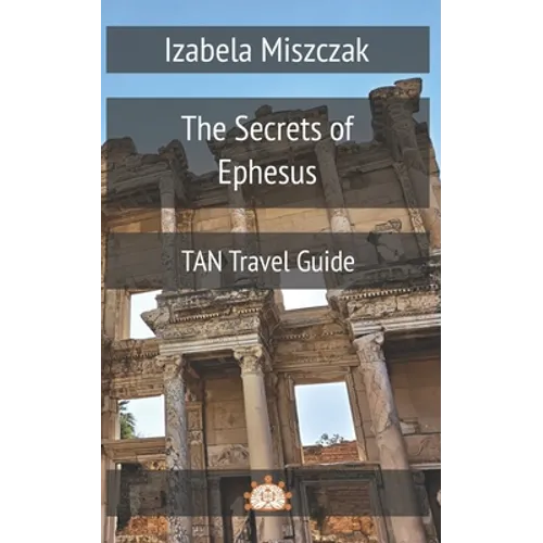 The Secrets of Ephesus - Paperback