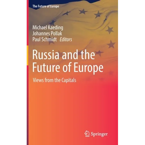 Russia and the Future of Europe: Views from the Capitals - Hardcover