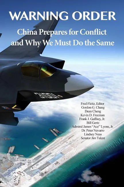 Warning Order: China Prepares for Conflict, and Why We Must Do the Same - Paperback
