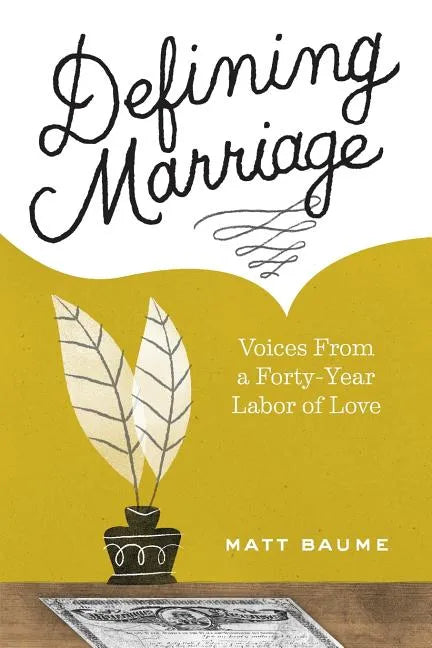Defining Marriage: Voices from a Forty-Year Labor of Love - Paperback