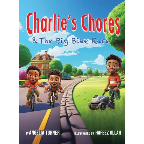 Charlie's Chores & The Big Bike Race - Hardcover
