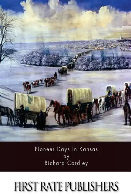Pioneer Days in Kansas - Paperback