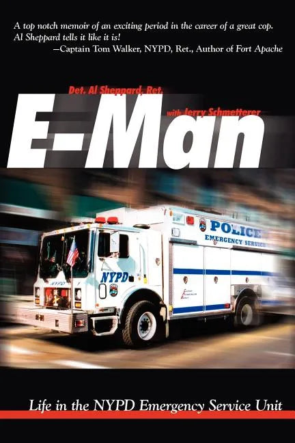 E-Man: Life in the NYPD Emergency Service Unit - Paperback
