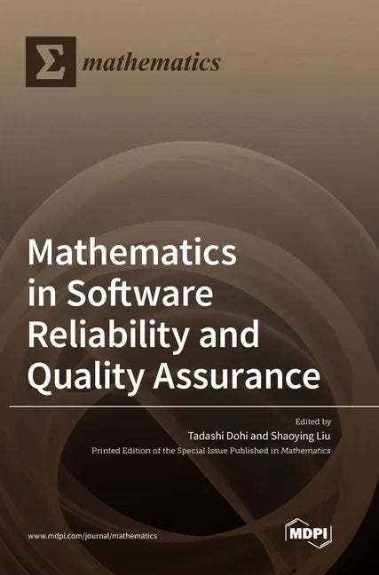 Mathematics in Software Reliability and Quality Assurance - Hardcover