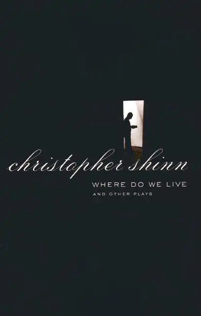 Where Do We Live and Other Plays - Paperback