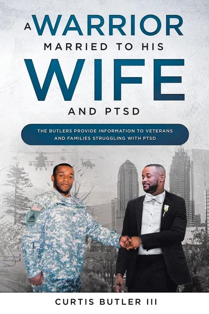 A Warrior Married to His Wife and PTSD - Paperback