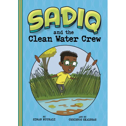 Sadiq and the Clean Water Crew - Hardcover