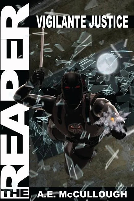 The Reaper: Vigilante Justice - Paperback