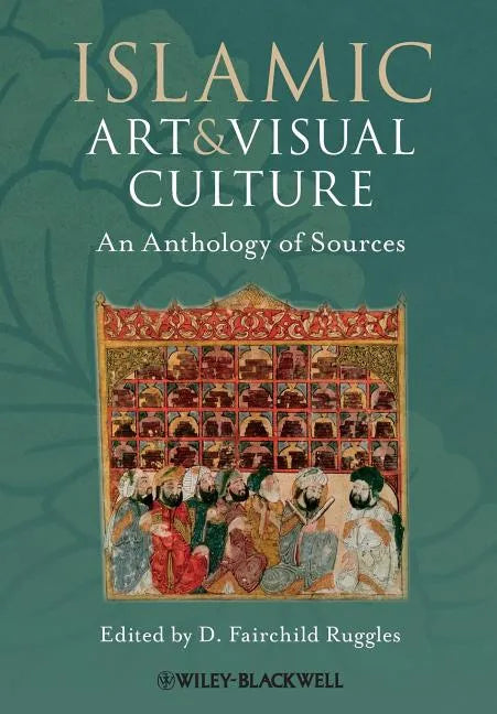 Islamic Art and Visual Culture - Paperback