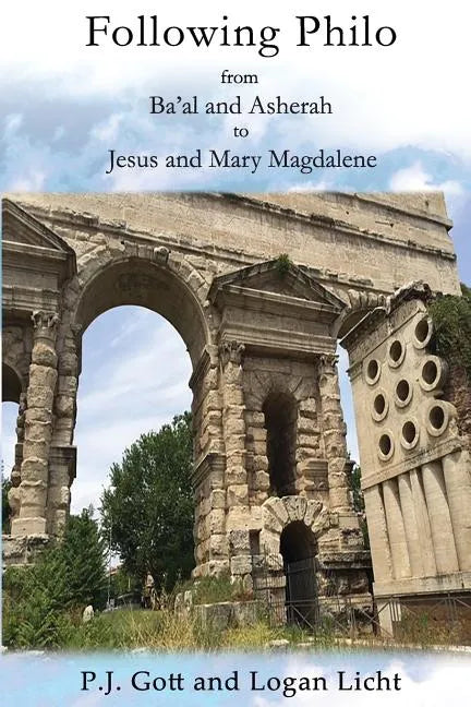 Following Philo: From Ba'al and Asherah to Jesus and Mary Magdalene - Paperback