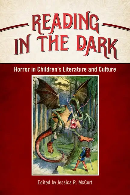 Reading in the Dark: Horror in Children's Literature and Culture - Paperback