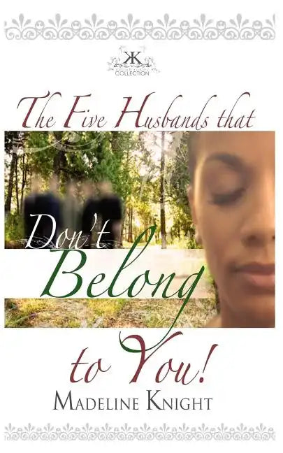The Five Husbands That Don't Belong to You - Paperback