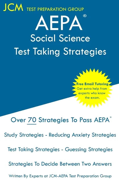 AEPA Social Science - Test Taking Strategies: AEPA NT303 Exam - Free Online Tutoring - New 2020 Edition - The latest strategies to pass your exam. - Paperback