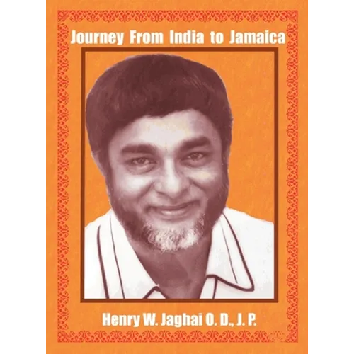 Journey From India to Jamaica - Hardcover