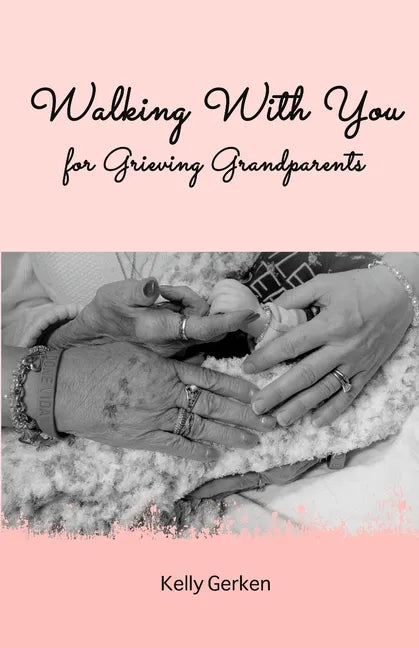 Walking With You for Grieving Grandparents - Paperback