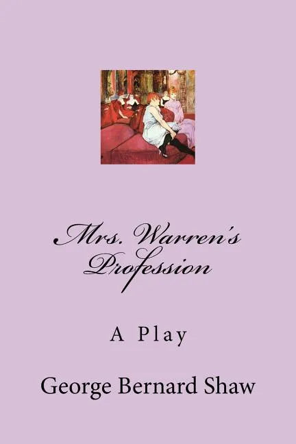 Mrs. Warren's Profession: A Play - Paperback