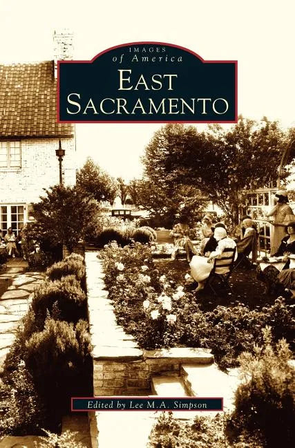 East Sacramento - Hardcover