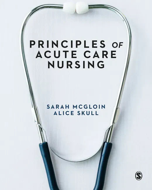 Principles of Acute Care Nursing - Paperback