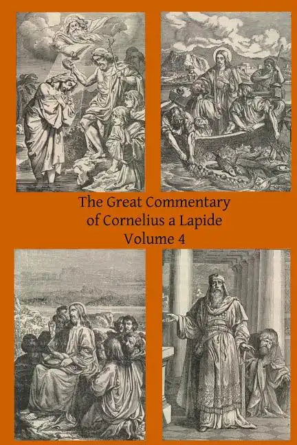 The Great Commentary of Cornelius a Lapide - Paperback