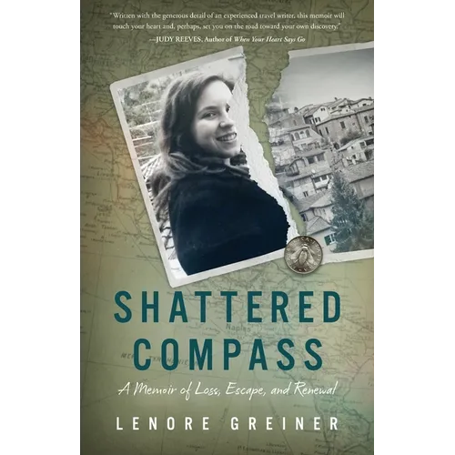 Shattered Compass: A Memoir of Loss, Escape, and Renewal - Paperback