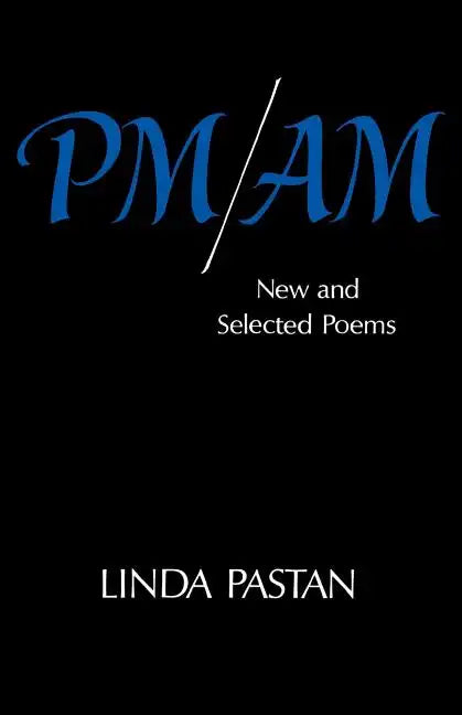 Pm/Am: New and Selected Poems - Paperback