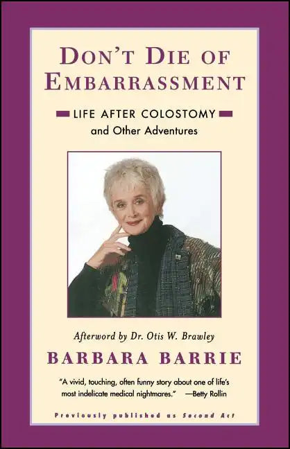Don't Die of Embarrassment: Life After Colostomy and Other Adventures - Paperback