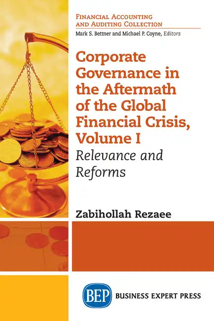 Corporate Governance in the Aftermath of the Global Financial Crisis, Volume I: Relevance and Reforms - Paperback